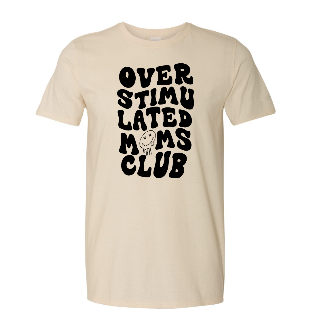 $15 T-Shirt Special, Over Stimulated