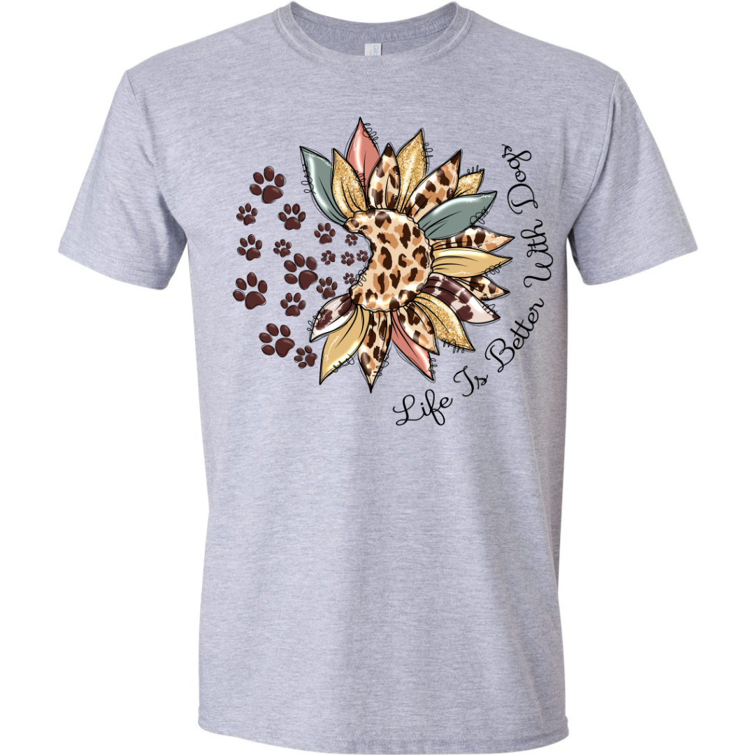 $15 T-Shirt Special, Life is Better with Dogs