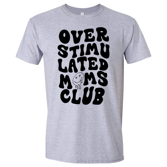 $15 T-Shirt Special, Over Stimulated