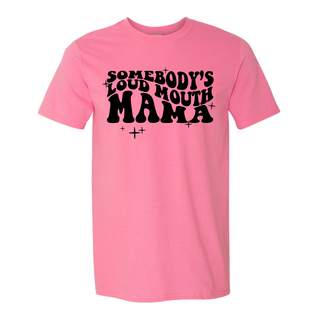 Cyber Monday $10 T-Shirt Special, Loud Mouth Mama