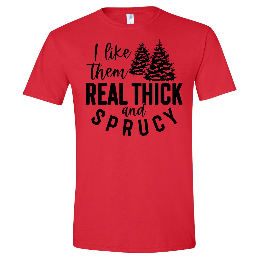 Cyber Monday $10 T-Shirt Special, Thick & Sprucy