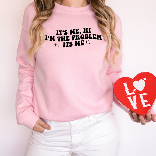 I'm The Problem Sweatshirt- Pink, Blue or Sand