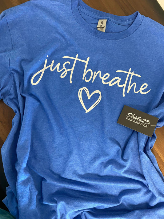 Just Breathe Unisex Graphic T-Shirt
